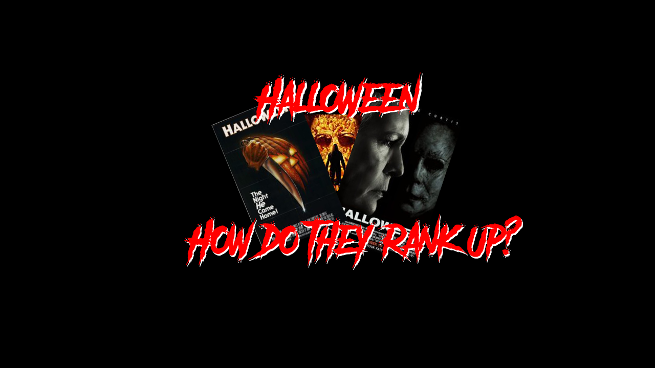 Halloween – How Do They Rank Up?